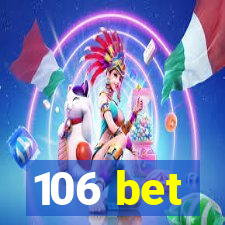 106 bet